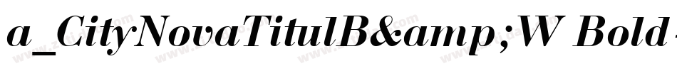 a_CityNovaTitulB&W Bold字体转换